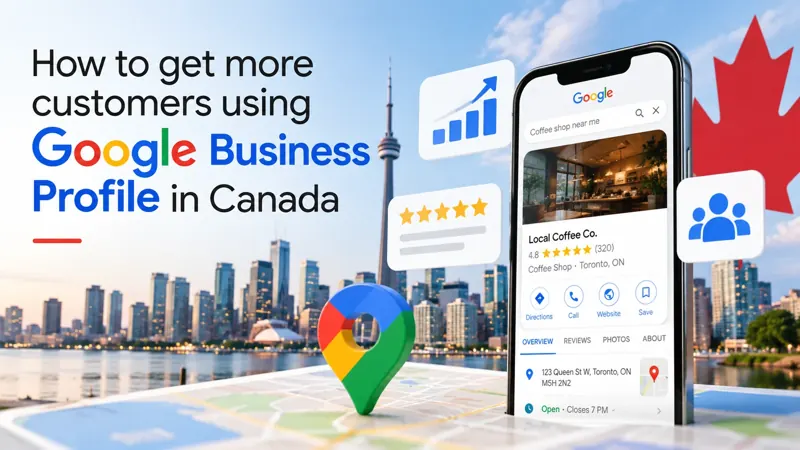 Toronto skyline and a Canadian maple leaf behind a phone showing a coffee shop's Google Business Profile listing, with a Google Maps pin and review and growth icons